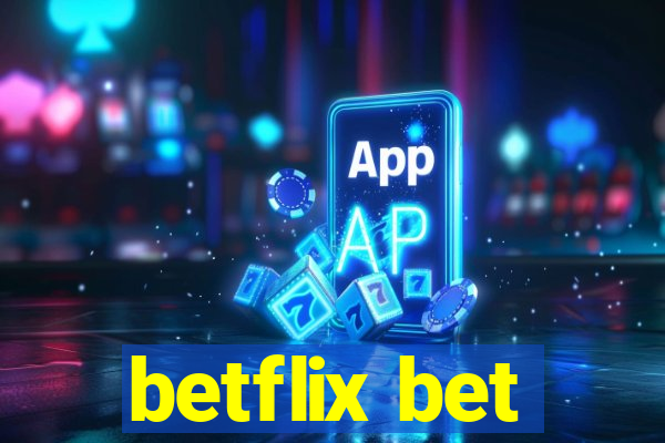 betflix bet